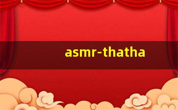 asmr-thatha