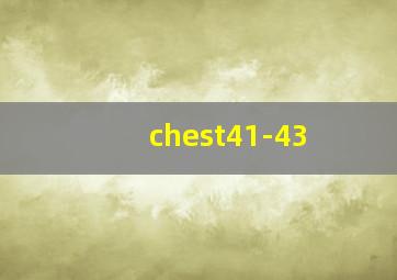 chest41-43