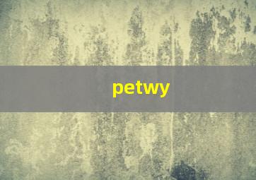 petwy