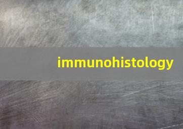 immunohistology