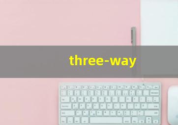 three-way