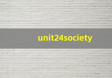 unit24society